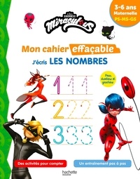  Hachette Education - J'écris les nombres Miraculous - Maternelle PS-MS-GS.