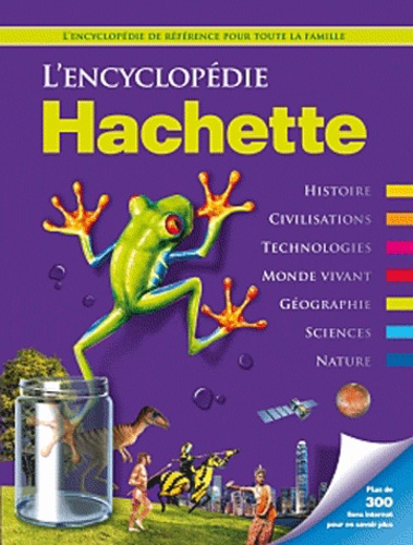  Hachette Education - L'encyclopédie Hachette.