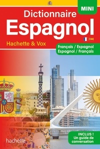 Hachette Education - Mini dictionnaire Hachette & Vox espagnol - Français/espagnol - Espagnol/français, avec un guide de conversation.