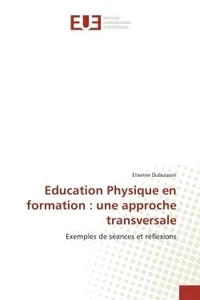 Education Physique en formation : une approche transversale