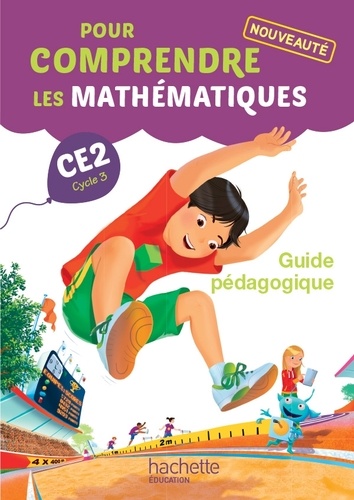  Hachette Education - Pour comprendre les mathématiques CE2 - Guide pédagogique du fichier.