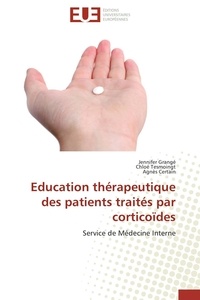 Jennifer Grangé et Chloé Tesmoingt - Education thérapeutique des patients traités par corticoïdes - Service de Médecine Interne.