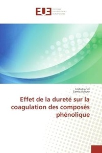Linda Hecini et Samia Achour - Effet de la dureté sur la coagulation des composés phénolique.