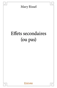 Effets secondaires (ou pas)