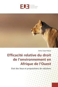 Efficacite relative du droit de l'environnement en Afrique de l'Ouest