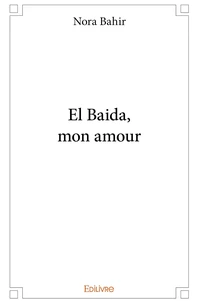 El Baida, mon amour