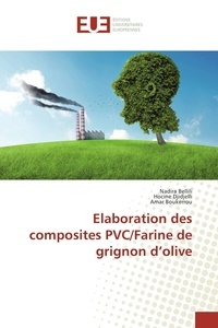 Nadira Bellili et Hocine Djidjelli - Elaboration des composites PVC/farine de grignon d'olive.