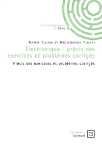 Electronique - précis des exercices et problèmes corrigés