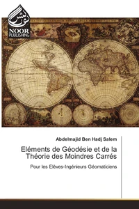Eléments de géodésie et de la théorie des moindres carrés