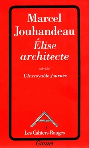 Élise architecte. suivi de L'incroyable journée