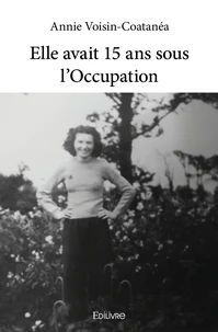 Elle avait 15 ans sous l'occupation