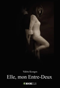 Elle, mon Entre-Deux