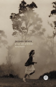 Jacques Serena - Elles en premier toujours.