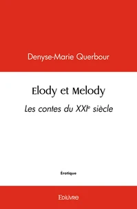 Elody et melody