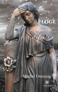 Eloge à l'épouse défunte