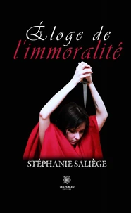 Éloge de l'immoralité
