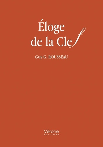 Guy Rousseau - Eloge de la Clef.