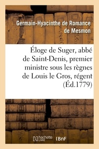  Hachette BNF - Éloge de Suger, abbé de Saint-Denis, premier ministre sous les règnes de Louis le Gros.