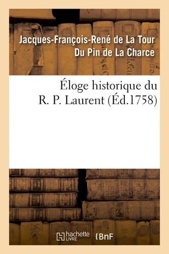Éloge historique du R. P. Laurent