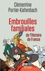 Embrouilles familiales de l'Histoire de France
