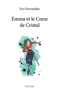 Emma et le Coeur de Cristal