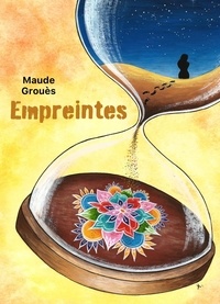 Maude Grouès - Empreintes.