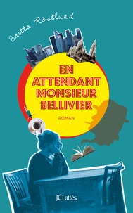En attendant monsieur Bellivier