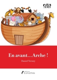 Daniel Verney - En avant Arche.