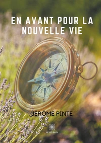 En avant pour la nouvelle vie