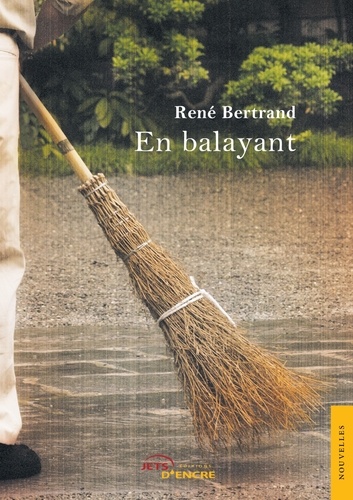 René Bertrand - En balayant.