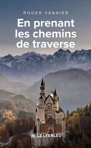 En prenant les chemins de traverse