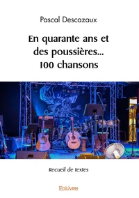 En quarante ans et des poussières... 100 chansons