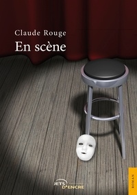 Claude Rouge - En scène.