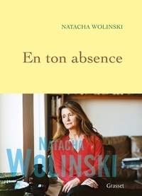Natacha Wolinski - En ton absence.