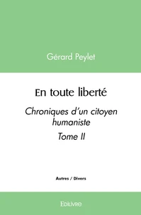 En toute liberté - Tome 2