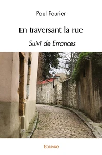 En traversant la rue