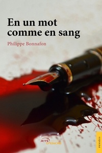 Philippe Bonnafon - En un mot comme en sang.