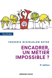 Frederik Mispelblom Beyer - Encadrer, un métier impossible ?.