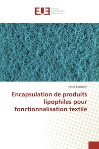Chloé Butstraen - Encapsulation de produits lipophiles pour fonctionnalisation textile.