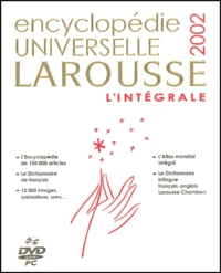 Encyclopédie universelle Larousse 2002.