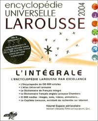 Encyclopédie Universelle Larousse 2004 intégrale