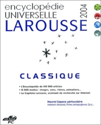  Larousse - Encyclopédie Universelle Larousse classique 2004 - CD-ROM.