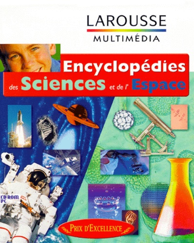  Larousse - ENCYCLOPEDIES DES SCIENCES ET DE L'ESPACE. - 2 CD-Rom.