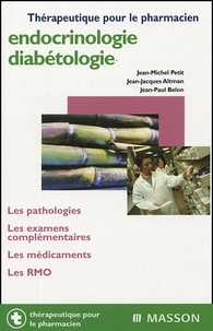 Jean-Michel Petit et Jean-Jacques Altman - Endocrinologie-diabétologie.