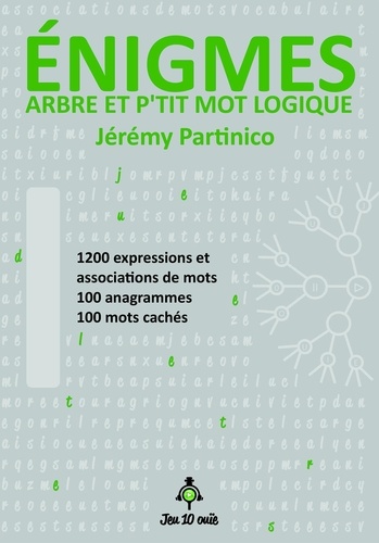 Enigmes. Arbre et p'tit mot logique