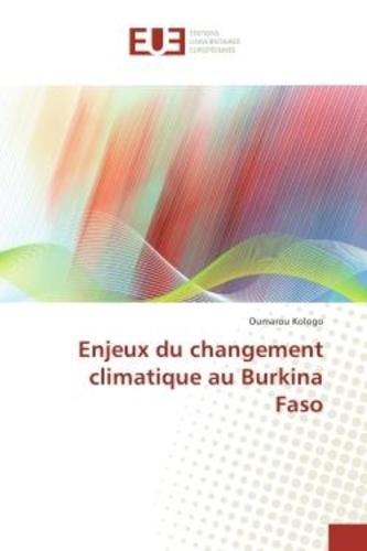 Oumarou Kologo - Enjeux du changement climatique au Burkina Faso.