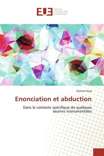 Viviane Huys - Enonciation et abduction.