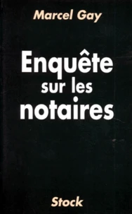 Enquête sur les notaires