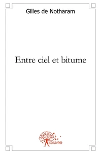 Entre ciel et bitume