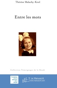 Thérèse Malachy-Krol - Entre les mots.